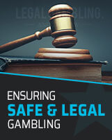 Ensuring Safe and Legal Gambling