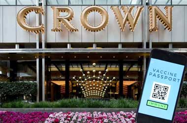 Crown Resorts Demands “Vaccination Status” Of Staff and Guests